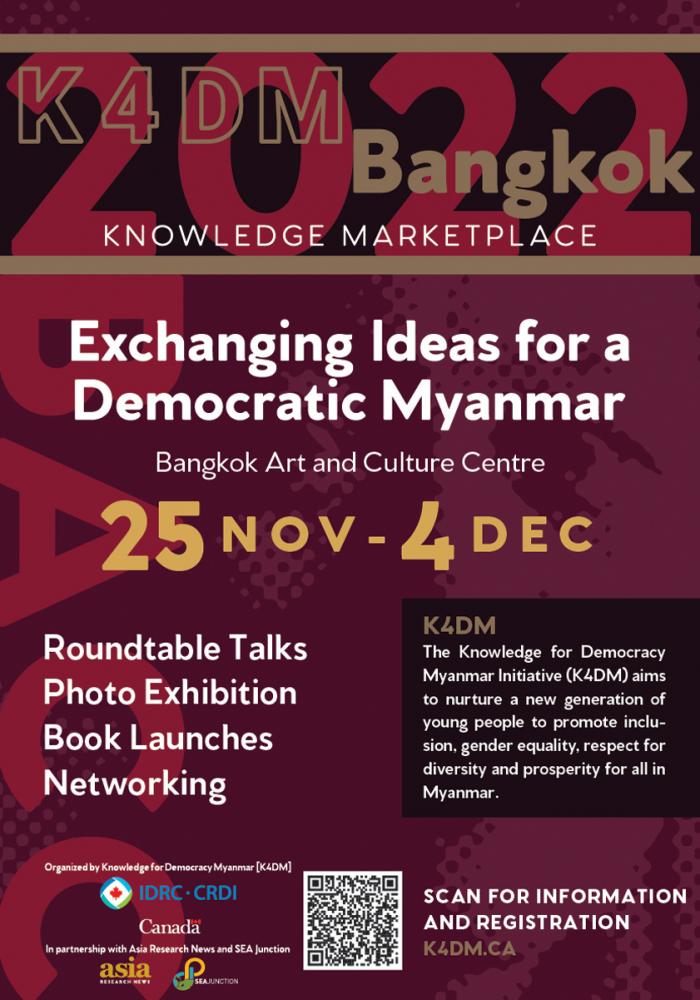 IDRC K4DM KNOWLEDGE MARKETPLACE – Bangkok 2022: Exchanging Ideas for a Democratic Myanmar